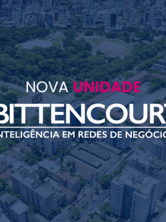 Imagem aérea de Porto Alegre com o logotipo do Grupo BITTENCOURT com o texto "nova unidade"