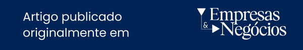 Artigo publicado originalmente em Empresas e Negócios