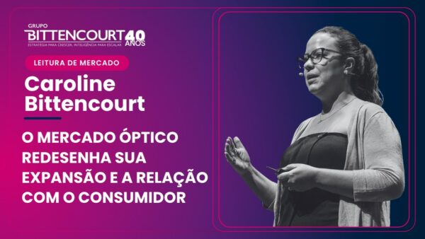 Mercado óptico cresce: quem está preparado para capturar essa oportunidade? | LEITURA DE MERCADO